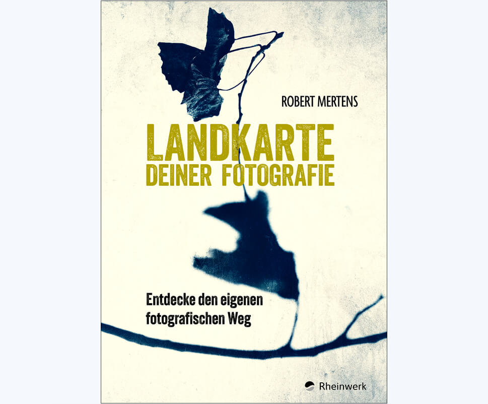 Fotosachbuch «Landkarte deiner Fotografie» - Robert Mertens © Rheinwerk Verlag - Buchrezension